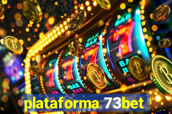 plataforma 73bet